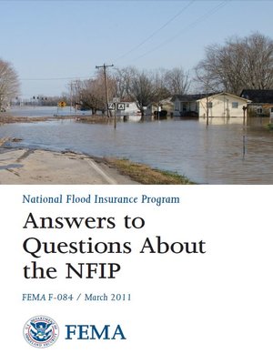 cover image of •	Answers to Questions About the National Flood Insurance Program, F-084 (2011)
